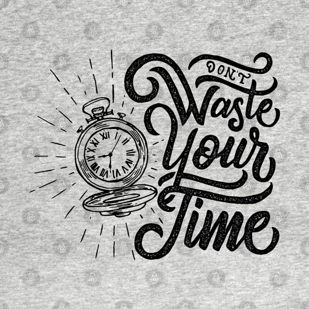 dont waste your time by samoel